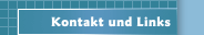 Kontakt und Links